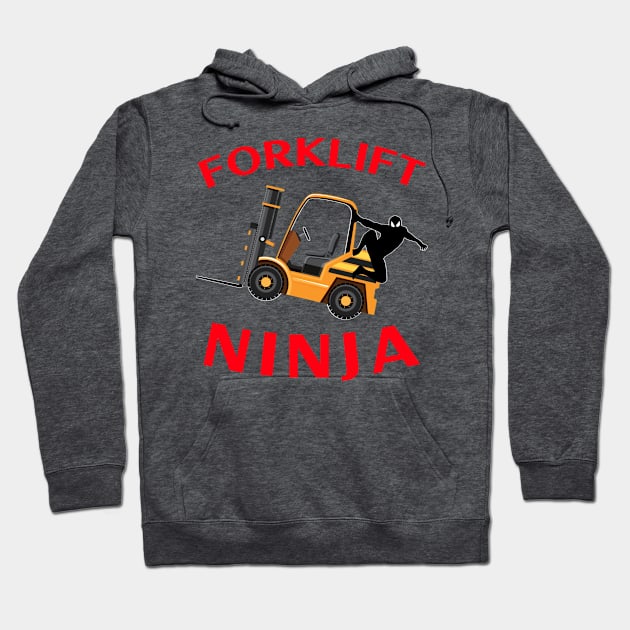 Forklift Ninja NFGR Forklift Operator Shirt Hoodie by Teamster Life